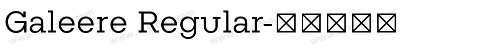 Galeere Regular字体转换